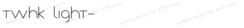 TWHK Light字体转换